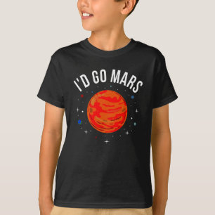 Ich würde Mars lustigen NASA Astronaut Space Trave T-Shirt
