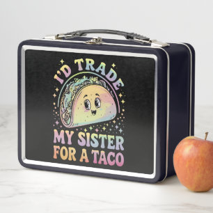 Ich würde meine Schwester für einen Taco Cinco De Metall Brotdose