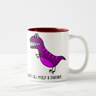 "Ich würde mich keinen Dinosaurier nennen" lustige Zweifarbige Tasse