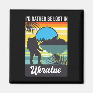 Ich würde mich lieber in der Ukraine verirren Trip Magnet