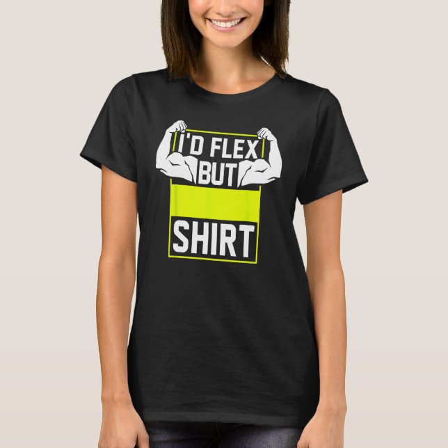 Ich würde Muskelkrampf flex bu T-Shirt (Vorderseite)