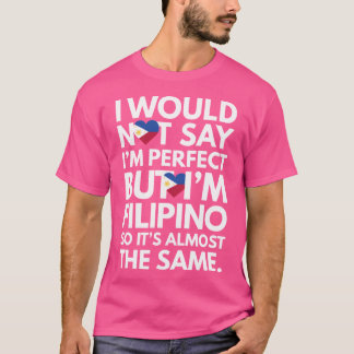 Ich würde nicht sagen, ich sei perfekt - aber ich T-Shirt