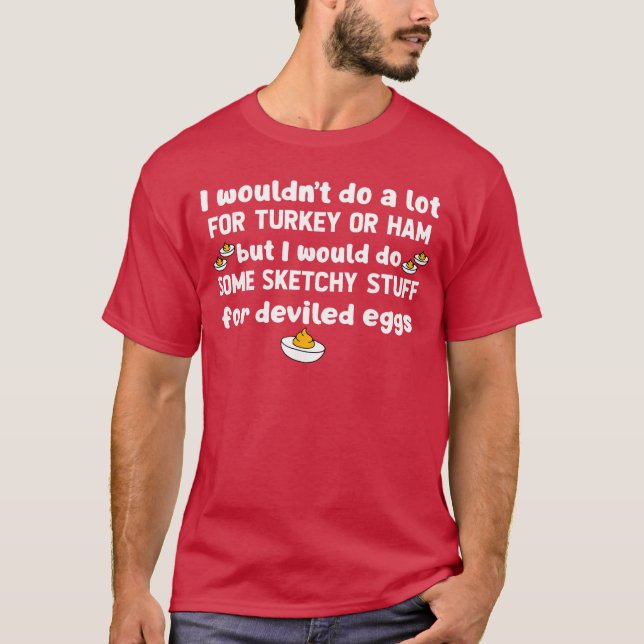 Ich würde nicht viel für Truthahn oder Schinken tu T-Shirt (Vorderseite)
