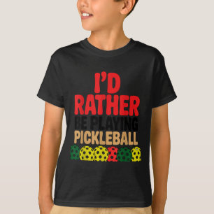 Ich würde Pickleball spielen lustiger Pickleball-L T-Shirt
