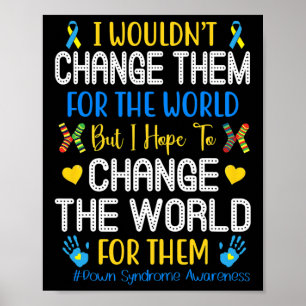 Ich würde sie nicht für das World Down Syndrom änd Poster