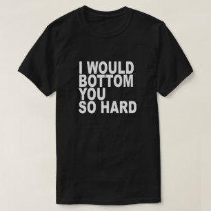 ICH WÜRDE SIE SO STARK EINEN TIEFSTAND ERREICHEN T-Shirt