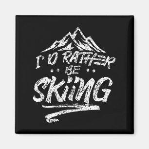 Ich würde Skifahren sagen Skifahrer Wintersport Sp Magnet