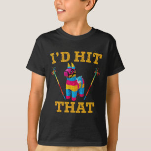 Ich würde treffen, dass Pinata Shirt Funny Cinco D