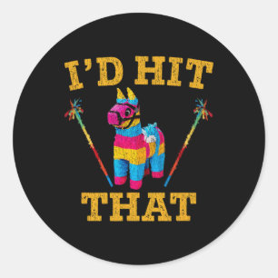 Ich würde treffen, dass Pinata Shirt Funny Cinco D Runder Aufkleber