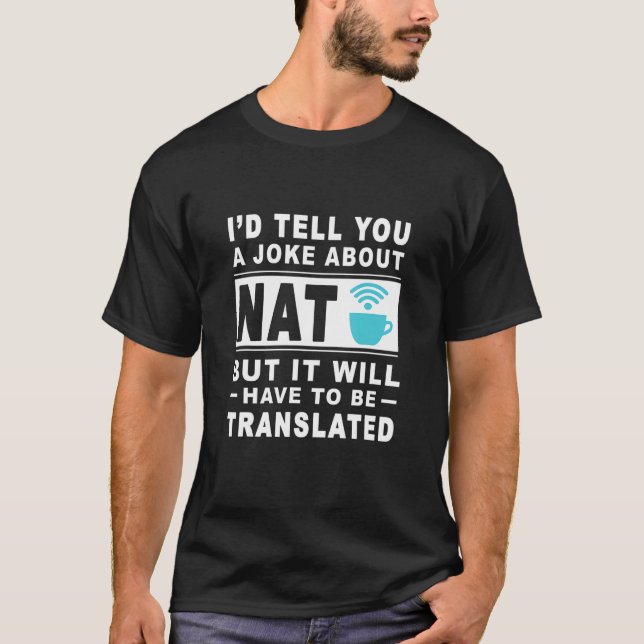 Ich würde uns einen Witz über Nat erzählen, aber e T-Shirt (Vorderseite)