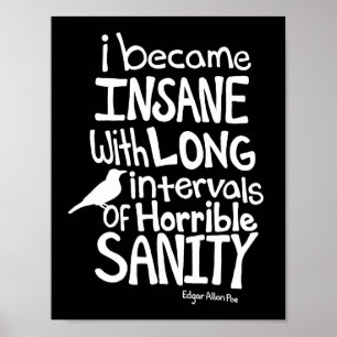 "Ich wurde verrückt..." Zitat von Edgar Allan Poe Poster