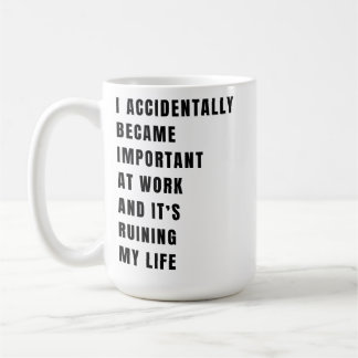 Ich wurde versehentlich wichtig bei der Arbeit Kaffeetasse