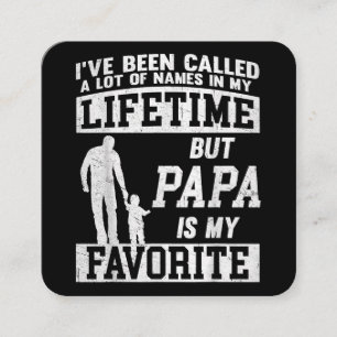 Ich wurde viele Namen genannt, aber Papas Vater Quadratische Visitenkarte
