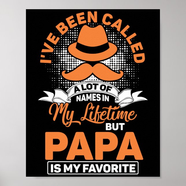 Ich wurde viele Namen Papa meinen Favoriten genann Poster (Vorne)