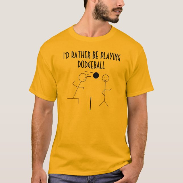 Ich würde VIELMEHR DODGEBALL SPIELEN T-Shirt (Vorderseite)