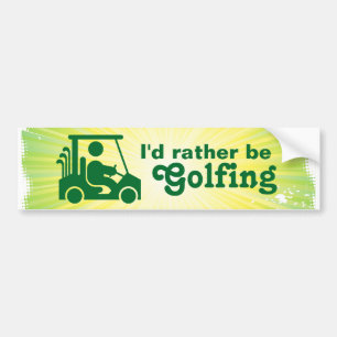 Ich würde vielmehr Golf-Autoaufkleber Golf spiele Autoaufkleber