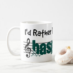 Ich würde vielmehr meine Bass-Gitarre spielen Tasse