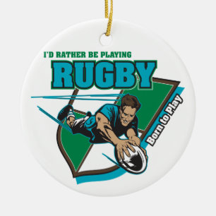 Ich würde vielmehr Rugby spielen Keramik Ornament