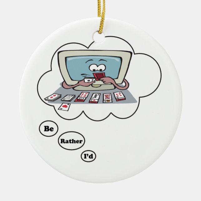 Ich würde vielmehr Solitaire spielen Keramikornament (Vorne)