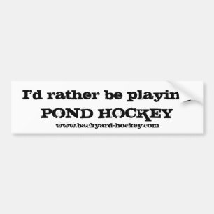 "Ich würde vielmehr TEICH-HOCKEY" Autoaufkleber