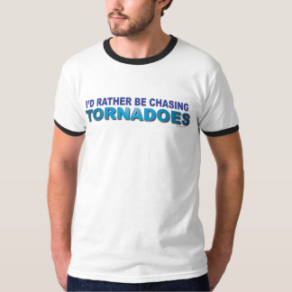 Ich würde vielmehr Tornados jagen T-Shirt