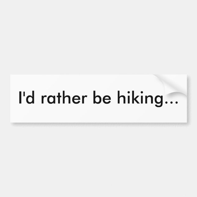 Ich würde vielmehr… wandern autoaufkleber (Vorne)