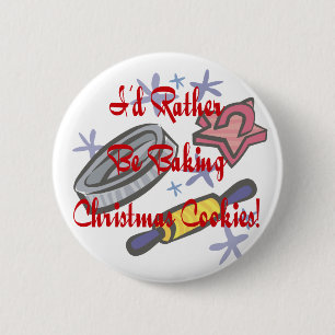 Ich würde vielmehr Weihnachtsplätzchen backen Button