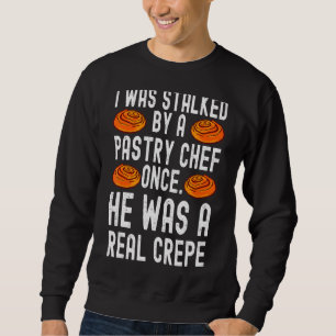 Ich wurde von einem Koch in Patisserie gestolpert, Sweatshirt