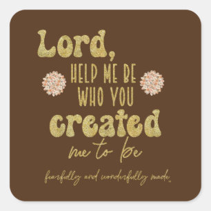 Ich wurde zum Gebet erschaffen Quadratischer Aufkleber
