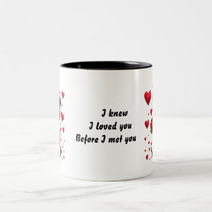 Ich wusste, dass ich dich liebte, bevor ich dich g zweifarbige tasse