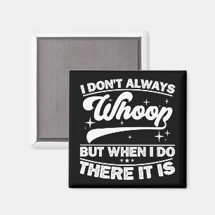 Ich wüsste nicht immer, aber wenn ich das tue, dan magnet