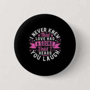 Ich wusste nie, dass die Liebe einen Ton hatte, bi Button