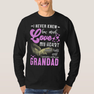 Ich wusste nie, wie viel Liebe mein Herz Gra halte T-Shirt