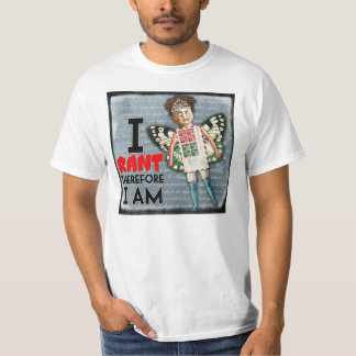 Ich wüte, also bin ich T-Shirt