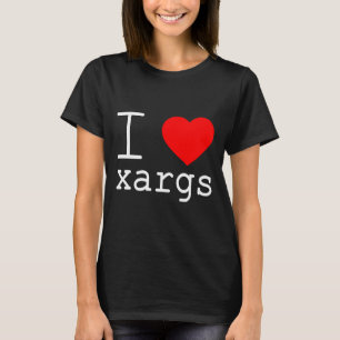 Ich ❤️ xargs T-Shirt
