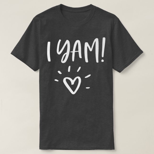 Ich Yam & She's Sweet Potato Couples Matching Tha T-Shirt (Design vorne)