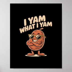 Ich Yam, was ich für ein klassisches Angebot halte Poster
