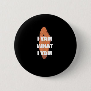 Ich Yam, was ich Yam bin - Tanzen Süßkartoffel als Button