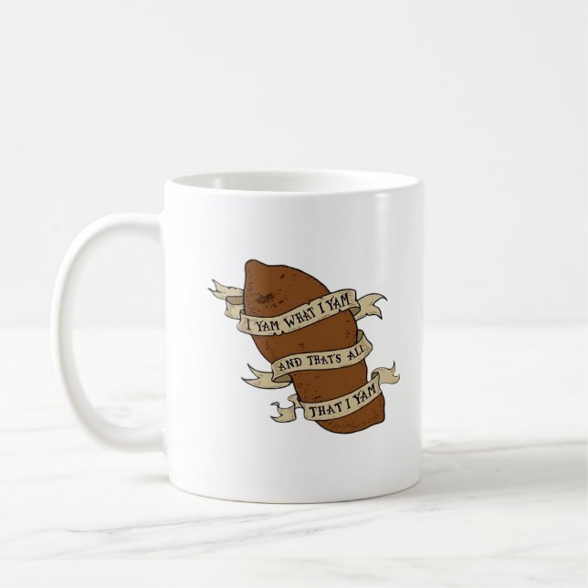Ich Yam, was ich Yam Classic Quote Funny Kaffeetasse (Links)