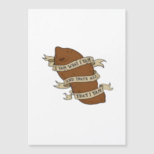 Ich Yam, was ich Yam Classic Quote Funny Magnetkarte