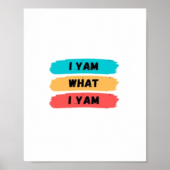 Ich Yam, was ich Yam Funny Classic Poster (Vorne)