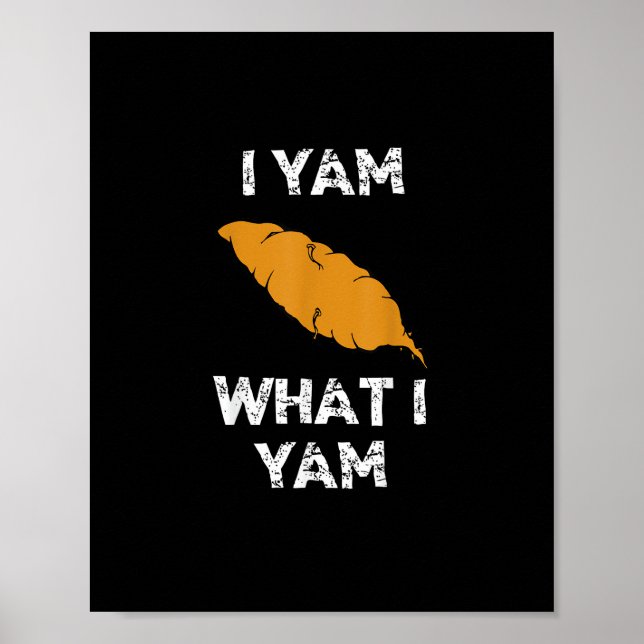 Ich Yam, was ich Yam Funny Erntedank Poster (Vorne)