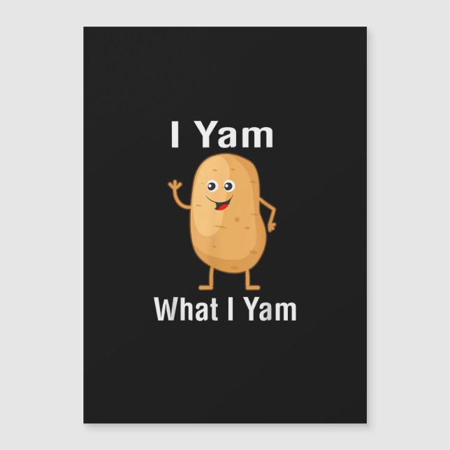 Ich Yam, was ich Yam Funny Erntedank Potato Pun Sh Magnetkarte (Vorderseite)