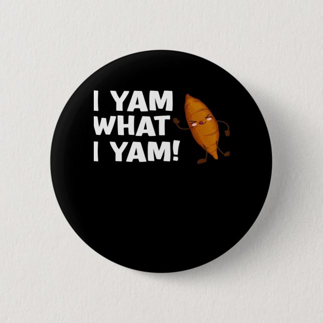 Ich Yam, was ich Yam Funny Food Lover Classic Button (Vorderseite)