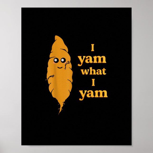 Ich Yam, was ich Yam Funny Poster (Vorne)