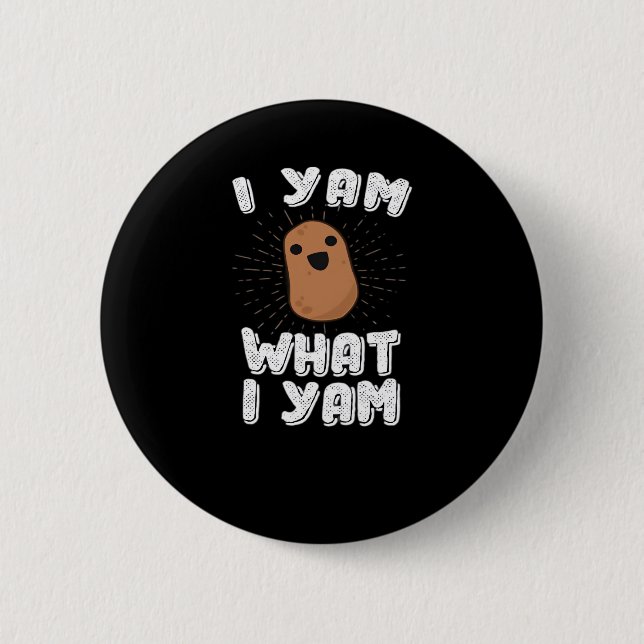 Ich Yam, was ich Yam Funny Potato Pub Erntedank Button (Vorderseite)