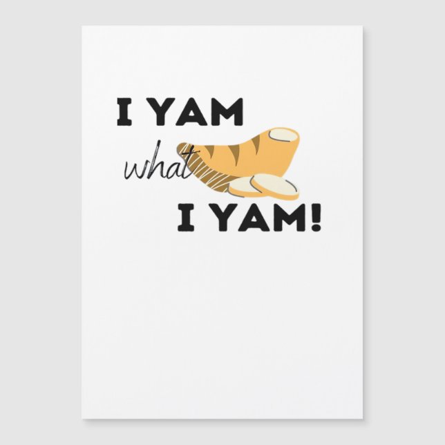 Ich Yam, was ich Yam! Klassisch Magnetkarte (Vorderseite)