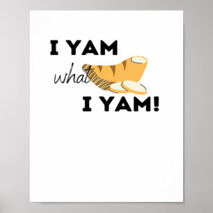 Ich Yam, was ich Yam! Klassisch Poster