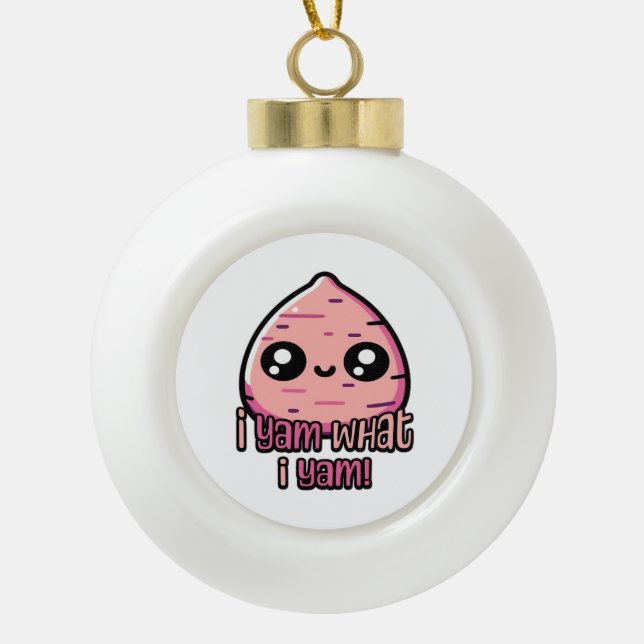 Ich Yam, was ich Yam! Niedlich Yam Pun Classic Keramik Kugel-Ornament (Vorderseite)
