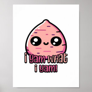 Ich Yam, was ich Yam! Niedlich Yam Pun Classic Poster